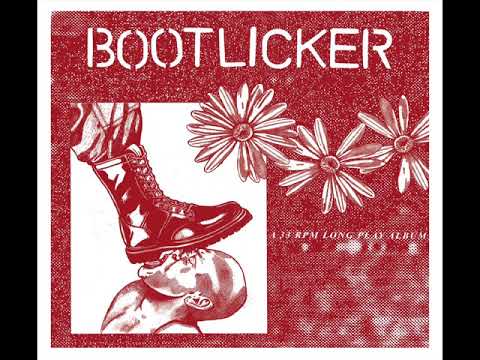 Youtube: Bootlicker - S​/​T LP (Full Album)