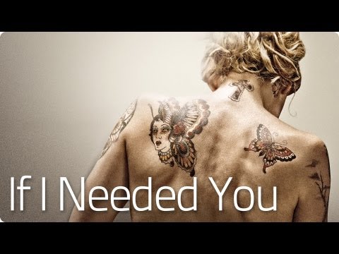 Youtube: If I Needed You - The Broken Circle | 2013 Official [HD]