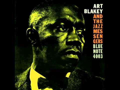 Youtube: Art Blakey & the Jazz Messengers - Moanin'