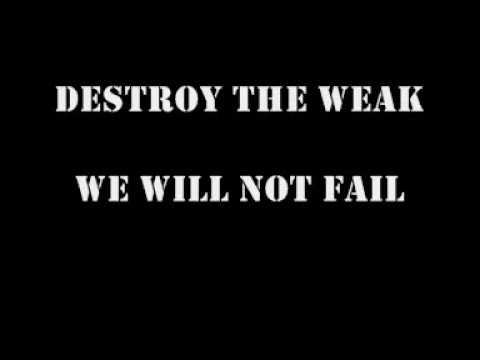 Youtube: I Declare War - Destroy the Weak lyrics