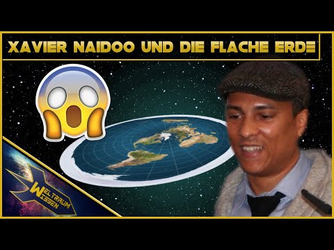 Youtube: Xavier Naidoo behauptet: Die Erde ist flach!
