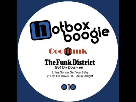 Youtube: The Funk District - Feelin' Alright (Original Mix)