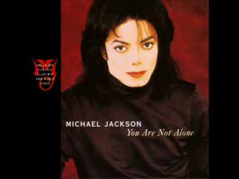 Youtube: Michael Jackson - You Are Not Alone