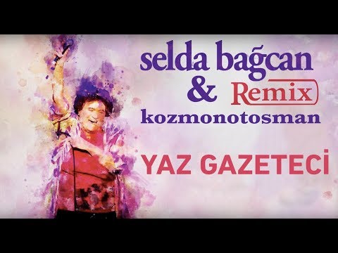 Youtube: Selda Bağcan & Kozmonotosman - Yaz Gazeteci