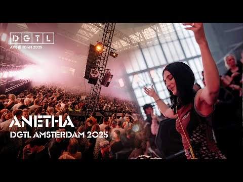 Youtube: ANETHA | FULL SET | DGTL AMSTERDAM 2025
