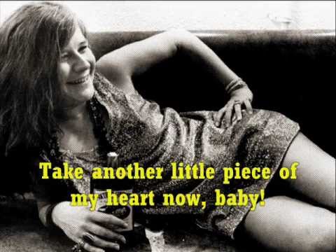 Youtube: JANIS JOPLIN Piece of my Heart + Lyrics