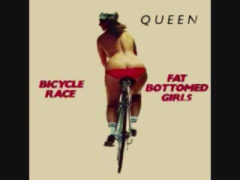 Youtube: Queen - "Fat Bottomed Girls"