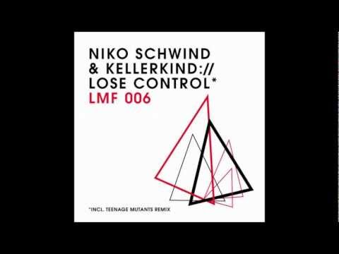 Youtube: Niko Schwind & Kellerkind - Lose Control (Original Mix)