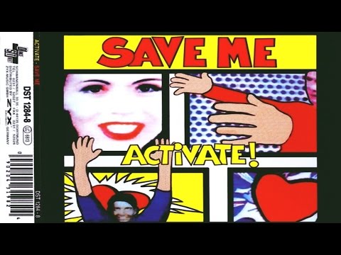 Youtube: Activate - Save Me