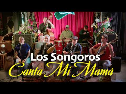 Youtube: Los Sóngoros  Canta mi Mama