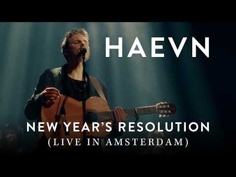 Youtube: HAEVN - New Year's Resolution (Live in Amsterdam)