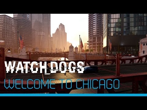 Youtube: Watch_Dogs - Welcome to Chicago [UK]