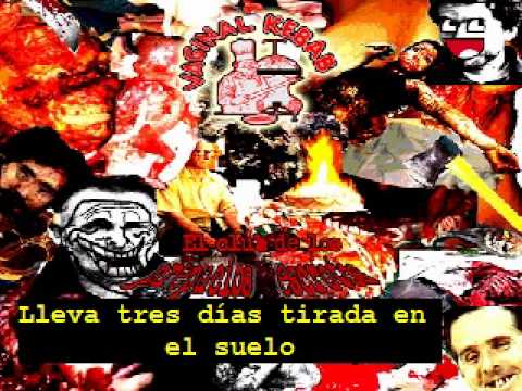 Youtube: Vaginal Kebab - Tu vecina es un cadaver...¡Pídele Sal!