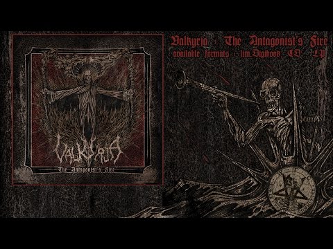 Youtube: Valkyrja - The Antagonist's Fire - [Full Album - HD - Official]