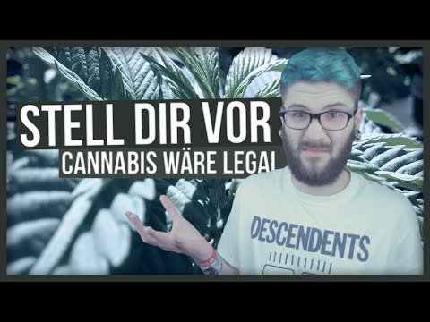 Youtube: Stell dir vor Cannabis wäre legal.. | Teilzeitnerd