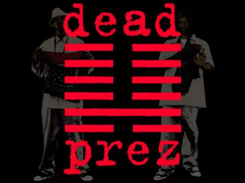 Youtube: Dead Prez - Hip Hop (Bass Boosted)