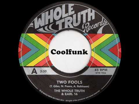 Youtube: The Whole Truth & Earl 16 - Two Fools (Boogie-Funk)