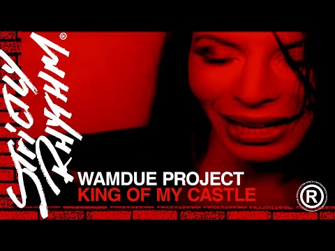 Youtube: Wamdue Project - King of My Castle (Official HD Video)