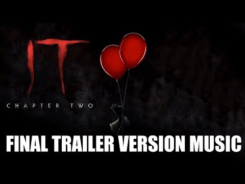 Youtube: IT: CHAPTER 2 Final Trailer Music Version | Proper Movie Trailer Theme Song
