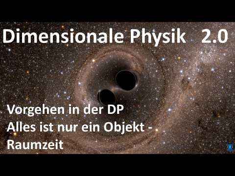 Youtube: DP 2.0 Alles ist ein Objekt - Raumzeit