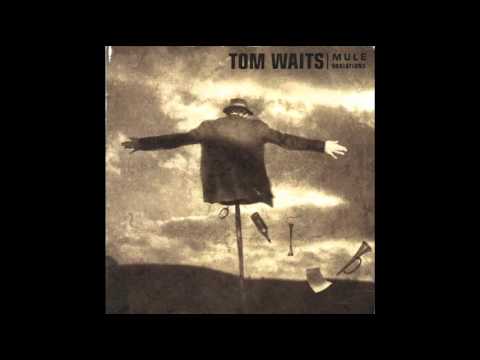 Youtube: Tom Waits - Cold Water