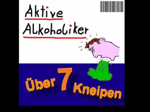 Youtube: Aktive Alkoholiker - Über Sieben Kneipen