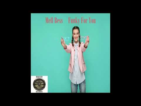 Youtube: Mell Bess - Funky For You (Soul Mix)