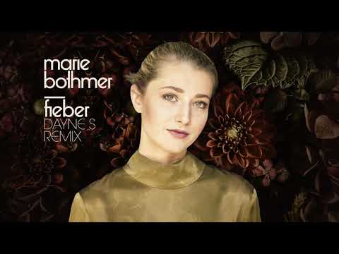 Youtube: Fieber (Dayne S Remix) - Marie Bothmer
