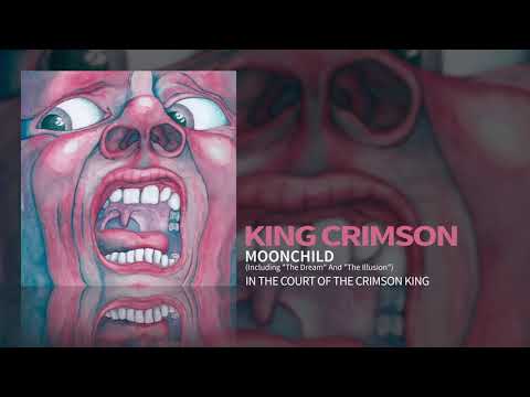 Youtube: King Crimson - Moonchild (Including "The Dream" And "The Illusion")