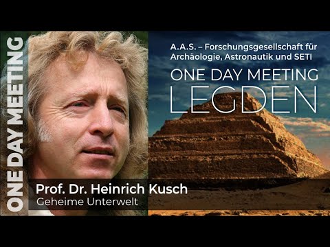 Youtube: Geheime Unterwelt - Prof. Dr. Heinrich Kusch - A.A.S. ONE DAY MEETING 2021