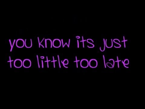 Youtube: Jojo Too Little Too Late lyrics