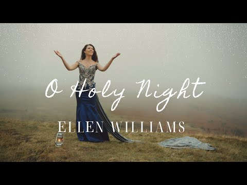 Youtube: O Holy Night, Ellen Williams