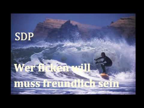 Youtube: SDP - Wer ficken will muss freundlich sein (original song)
