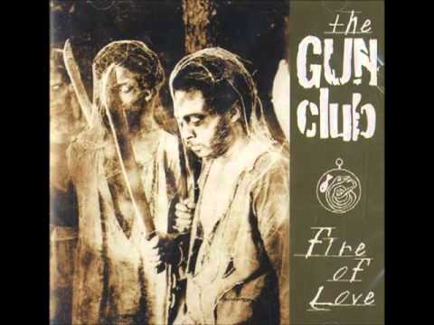 Youtube: THE GUN CLUB - FIRE OF LOVE [FULL ALBUM] 1981
