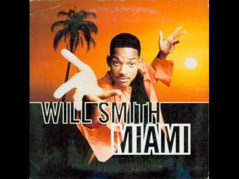 Youtube: Will Smith Miami+lyrics