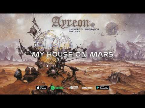 Youtube: Ayreon - My House On Mars (Universal Migrator Part 1&2) 2000