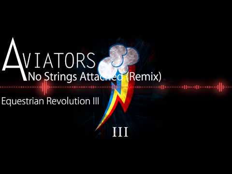 Youtube: JeffTheStrider - No Strings Attached (Aviators Remix)