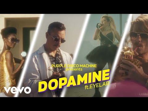 Youtube: Purple Disco Machine - Dopamine (Official Music Video) ft. Eyelar