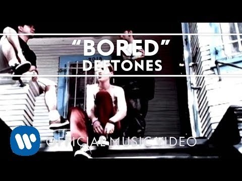 Youtube: Deftones - Bored [Official Music Video]