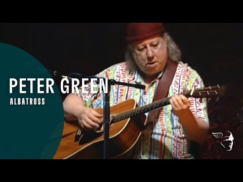 Youtube: Peter Green - Albatross (Splinter Group Acoustic Set)