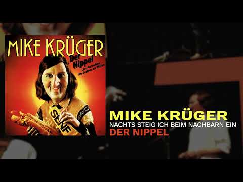 Youtube: Mike Krüger - Hitparade: Nachts steig' ich beim Nachbarn ein (Nachts, wenn alles schläft)
