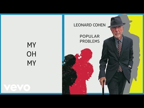 Youtube: Leonard Cohen - My Oh My (Audio)
