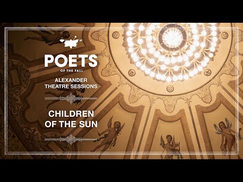 Youtube: Poets of the Fall feat. Triosis+ - Children of the Sun (Alexander Theatre Sessions / Episode 10)