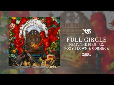 Youtube: Nas "Full Circle" feat. The Firm, AZ, Foxy Brown, & Cormega (Official Audio)