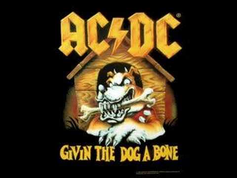 Youtube: AC/DC - Givin The Dog A Bone