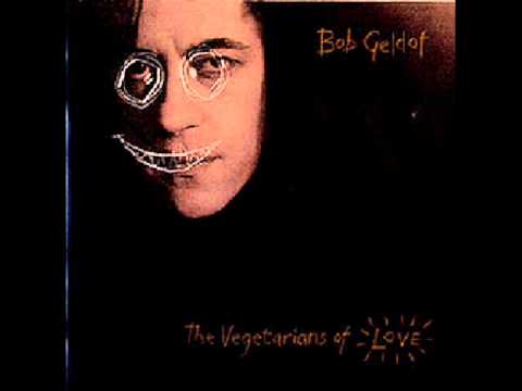 Youtube: Bob Geldof - The Great Song of Indifference (with Lyrics)