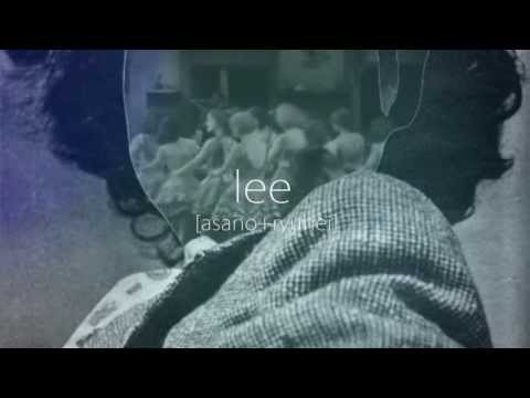 Youtube: lee (asano+ryuhei) - Need U Baby