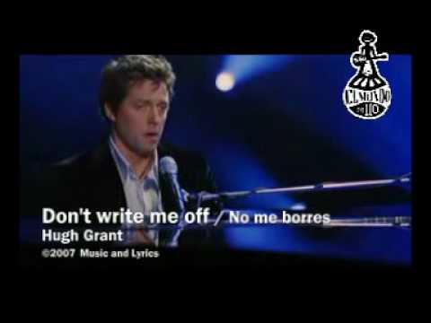 Youtube: Music & Lyrics - Don't write me off (Subtitulada)