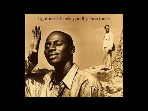 Youtube: Lighthouse Family - Goodbye Heartbreak (Acoustic Version) (AUDIO)