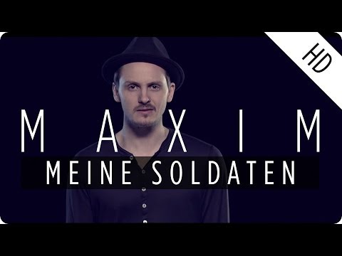 Youtube: MAXIM - Meine Soldaten (Official Music Video)